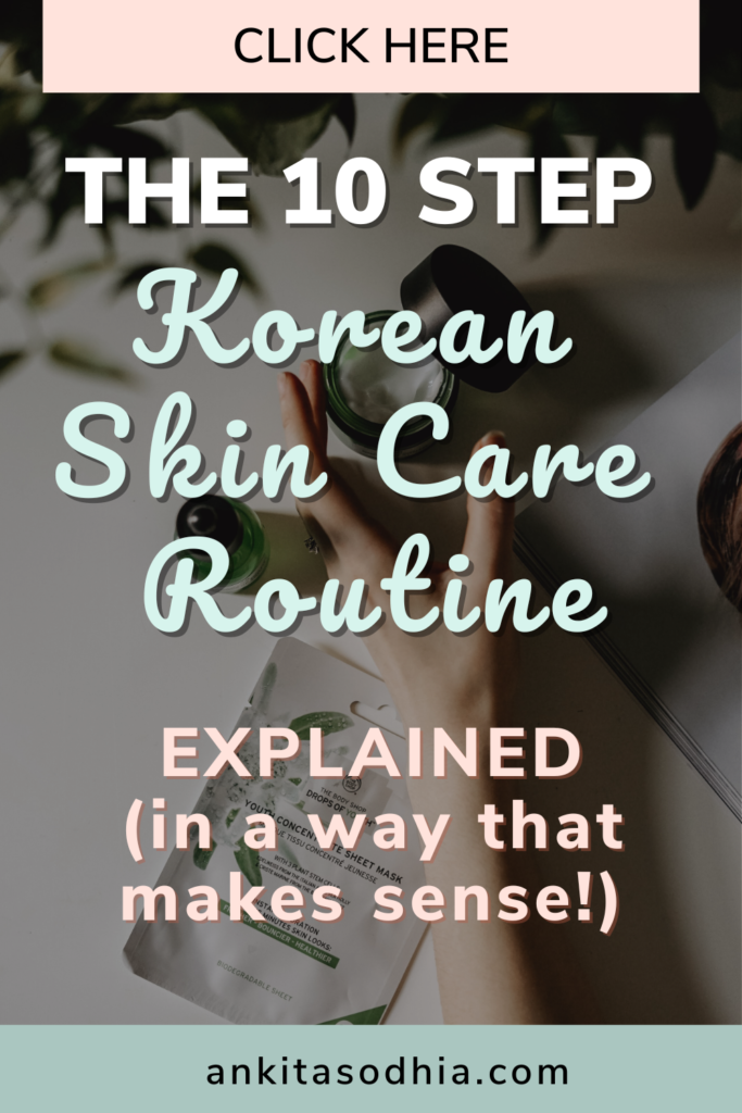 10-step-korean-skin-care-routine-everything-you-need-to-know-ankita